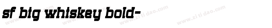 sf big whiskey bold字体转换